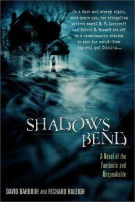 Shadows Bend: A Novel of the Fantastic and Unsp... 0441007651 Book Cover