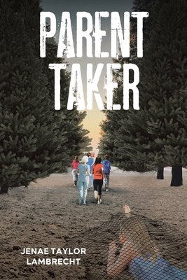 Parent Taker 1646541073 Book Cover