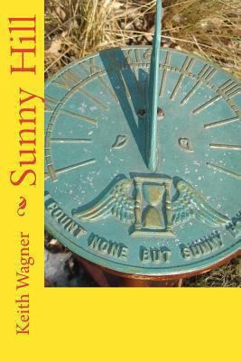 Sunny Hill 1469974150 Book Cover