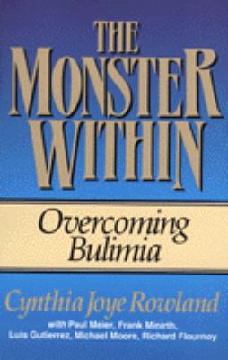 The monster within: Overcoming bulimia 0801077354 Book Cover