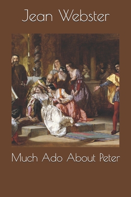 Much Ado About Peter 1691088439 Book Cover