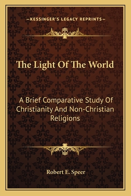 The Light Of The World: A Brief Comparative Stu... 1162958952 Book Cover