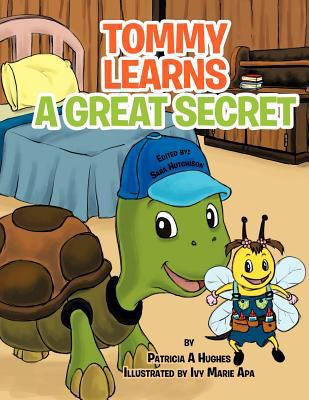 Tommy Learns a Great Secret 1466911867 Book Cover