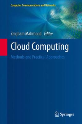 Cloud Computing: Methods and Practical Approaches 1447151062 Book Cover