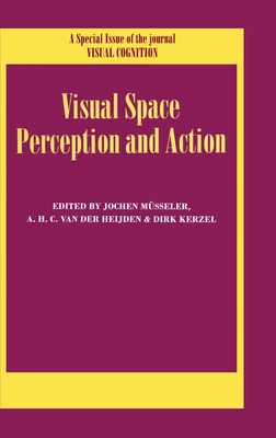 Visual Space Perception and Action: A Special I... 1841699667 Book Cover