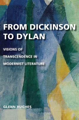 From Dickinson to Dylan: Visions of Transcenden... 082622220X Book Cover