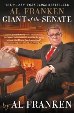 Al Franken, Giant of the Senate 1455540420 Book Cover