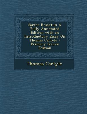 Sartor Resartus: A Fully Annotated Edition with... 1289711615 Book Cover