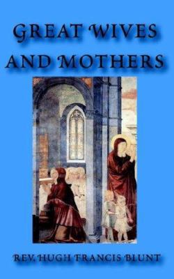 Great Wives and Mothers 0977616886 Book Cover