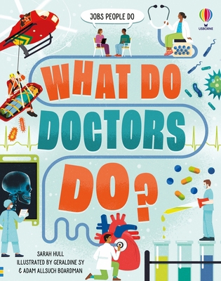 What Do Doctors Do? 1805078445 Book Cover