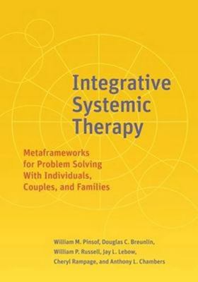 Integrative Systemic Therapy: Metaframeworks fo... 1433841878 Book Cover
