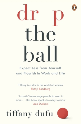 Drop the Ball: Expect Less from Yourself and Fl... 0241973120 Book Cover