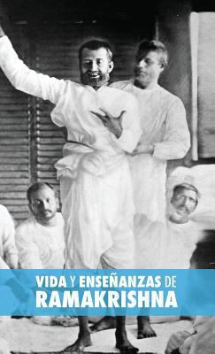 Vida y Enseñanzas de Ramakrishna [Spanish] 1788949811 Book Cover