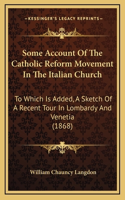 Some Account Of The Catholic Reform Movement In... 1166224872 Book Cover