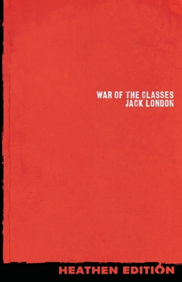 War of the Classes (Heathen Edition) 1948316153 Book Cover