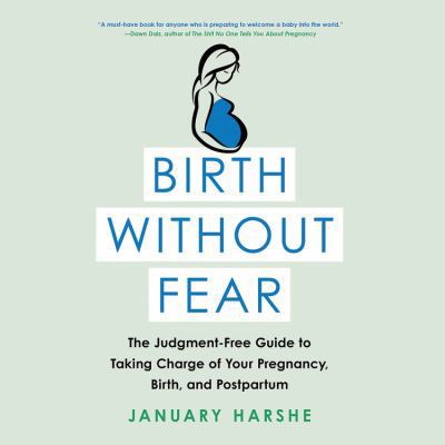 Birth Without Fear: The Judgment-Free Guide to ... 1549123181 Book Cover