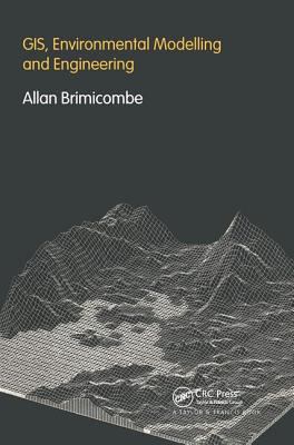 GIS Environmental Modelling and Engineering 0415259231 Book Cover