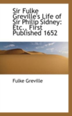 Sir Fulke Greville's Life of Sir Philip Sidney:... 0559356897 Book Cover