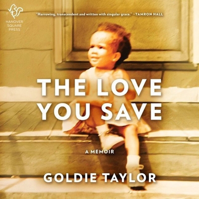 The Love You Save: A Memoir B0BB1BSCJB Book Cover