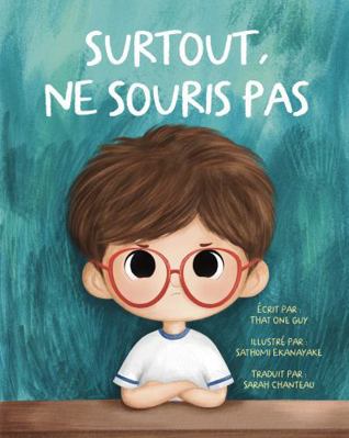 Surtout, ne souris pas (French Edition) [French] 1958935476 Book Cover