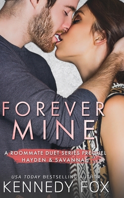 Forever Mine: Roommate Duet Series Prequel 1637820836 Book Cover