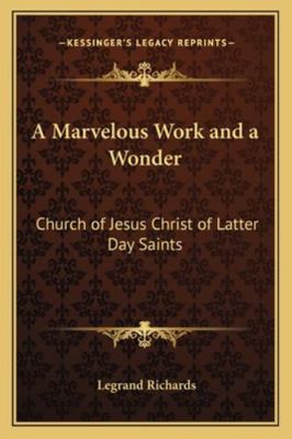 A Marvelous Work and a Wonder: Church of Jesus ... 1162733497 Book Cover