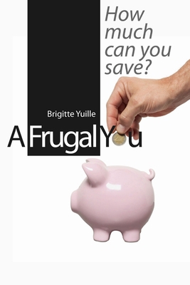 A Frugal You 1300605413 Book Cover