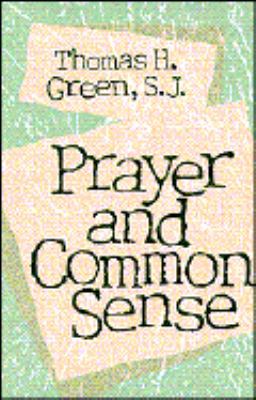 Prayer and Common Sense 0877935513 Book Cover