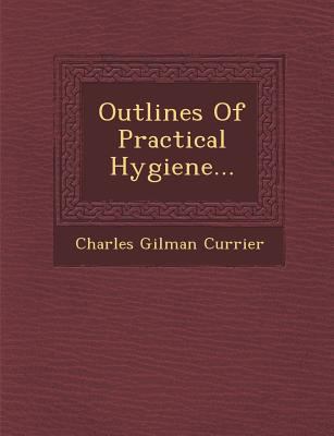 Outlines of Practical Hygiene... 1286918391 Book Cover