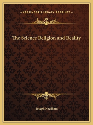 The Science Religion and Reality 1169782957 Book Cover