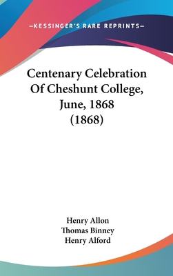 Centenary Celebration of Cheshunt College, June... 1120218578 Book Cover