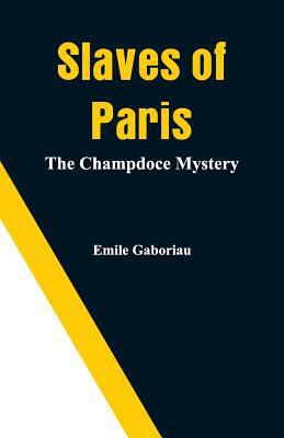 Slaves of Paris: The Champdoce Mystery 9353291410 Book Cover