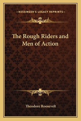 The Rough Riders and Men of Action 1162795387 Book Cover