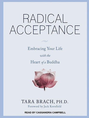 Radical Acceptance: Embracing Your Life with th... 1452636028 Book Cover