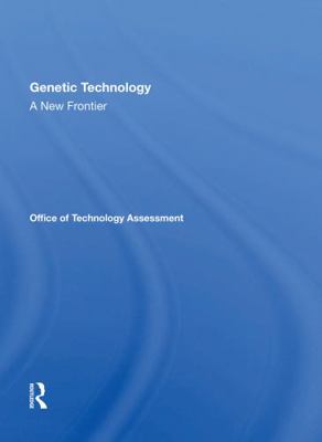 Genetic Technology: A New Frontier 0367168871 Book Cover
