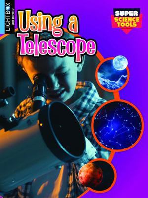 Using a Telescope 1510559116 Book Cover