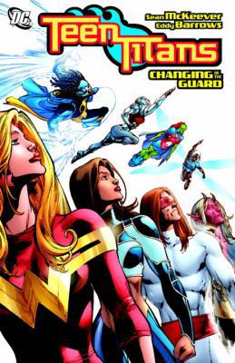 Teen Titans: Changing of the Guard 1401223095 Book Cover