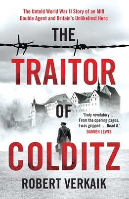 The Traitor of Colditz: The Definitive Untold A... 1802790764 Book Cover