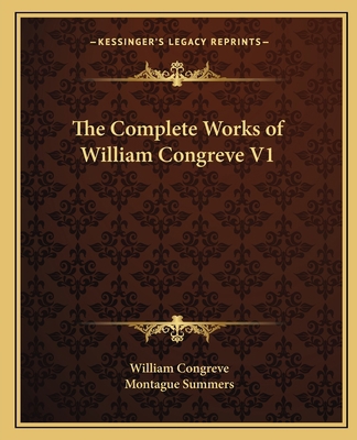 The Complete Works of William Congreve V1 1162631546 Book Cover