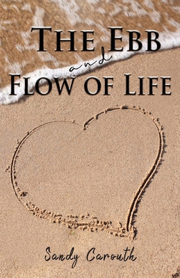 The Ebb and Flow of Life 1953791484 Book Cover