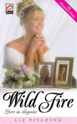 Wild Fire (The Beaumont Brides, Part 3) 1854879774 Book Cover