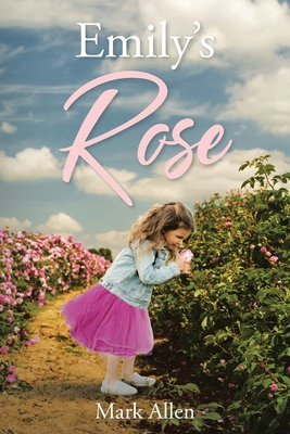 Emily's Rose B0BY15B27Q Book Cover