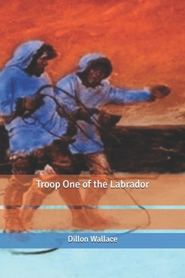 Troop One of the Labrador B0851M1V51 Book Cover