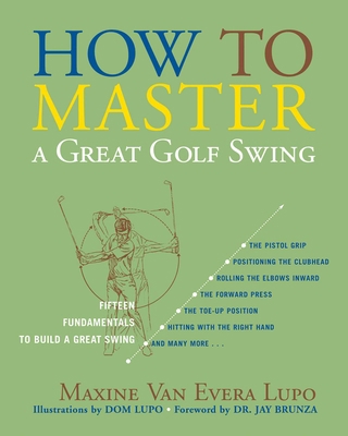 How to Master a Great Golf Swing: Fifteen Funda... 1589793501 Book Cover