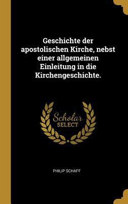 Geschichte der apostolischen Kirche, nebst eine... [German] 138598435X Book Cover