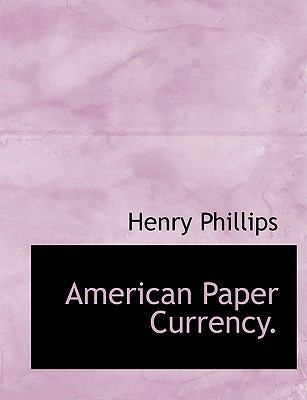 American Paper Currency. 1140107836 Book Cover