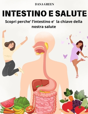 Intestino E Salute: Scopri perche' l'intestino ... [Italian]            Book Cover