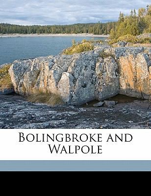 Bolingbroke and Walpole 1171541074 Book Cover