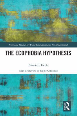 The Ecophobia Hypothesis 1138502057 Book Cover