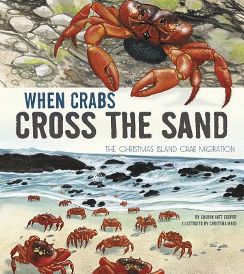 When Crabs Cross the Sand: The Christmas Island... 1479561010 Book Cover